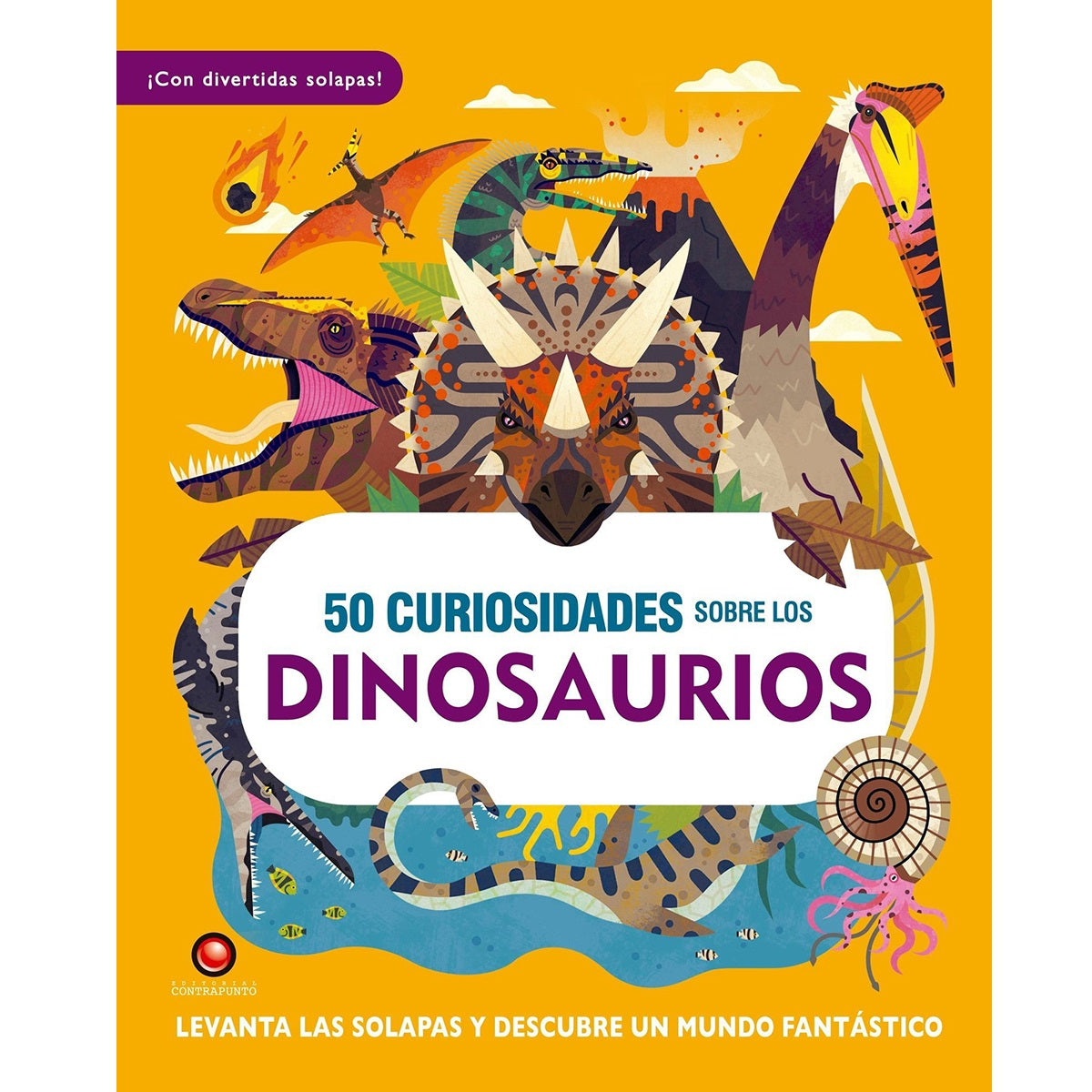 50 curiosidades sobre los dinosaurios. Libro con solapas 50 curiosidades sobre los dinosaurios. Libro con solapas